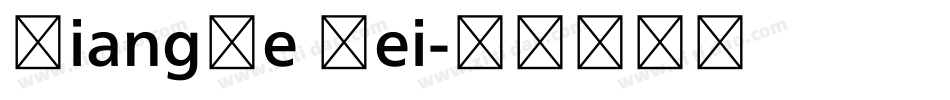 XiangHe Hei字体转换